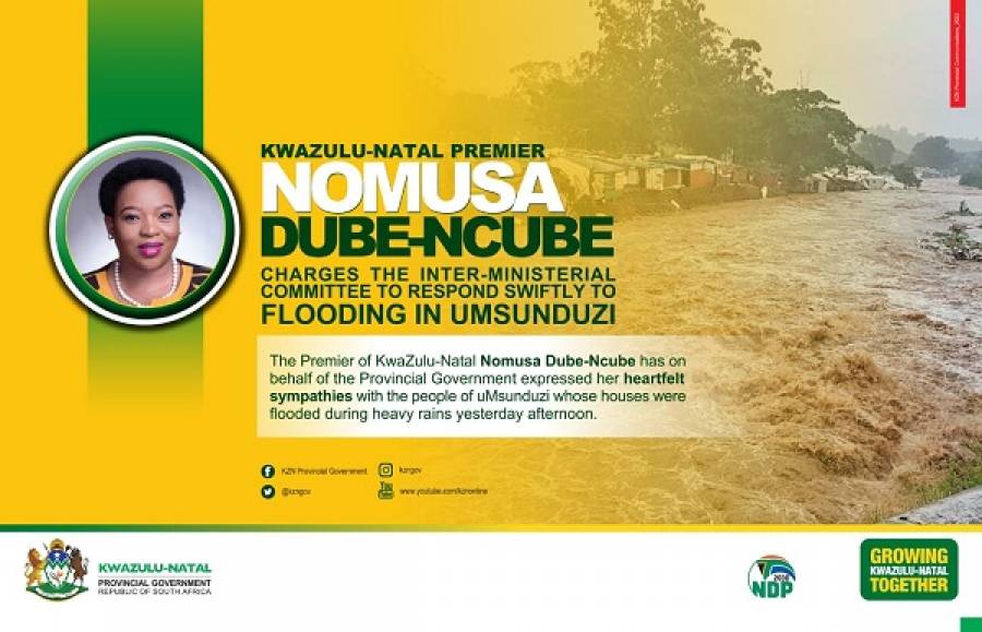 Premier Dube-Ncube Charge The Inter-Ministerial Committee To Respond Swiftly To Flooding In uMsunduzi
