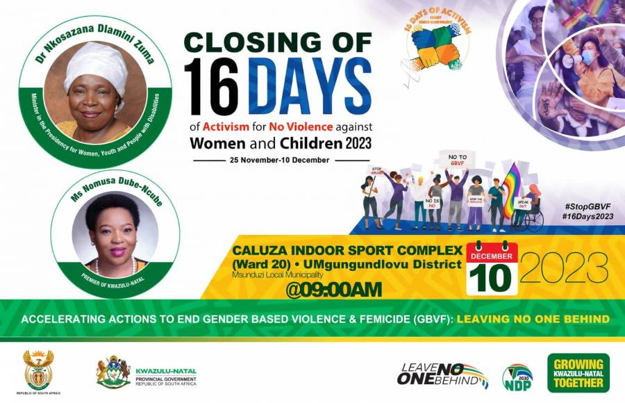 MINISTER DLAMINI ZUMA AND PREMIER DUBE-NCUBE TO ROUND-OFF 16 DAYS OF NO VIOLENCE AGAINST WOMEN AND CHILDREN CAMPAIGN
